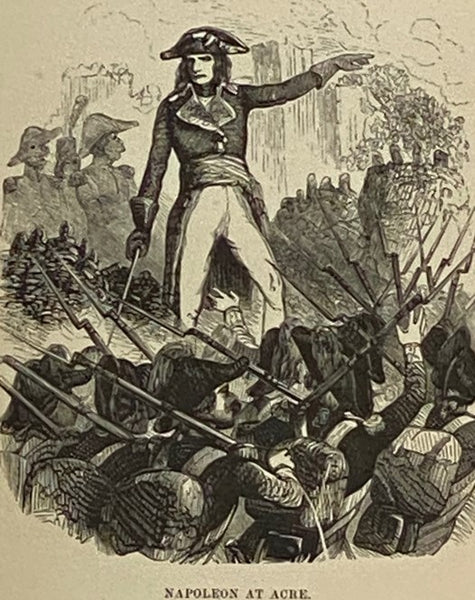 The Camp-Fires of Napoleon: Comprising the Most Brilliant Achievements of the Emperor and His Marshals. [Campfires, Bonaparte]