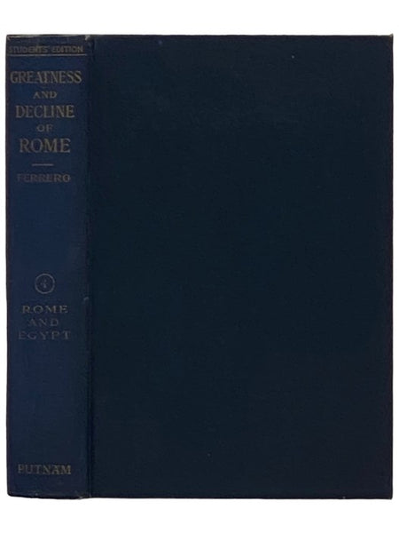 The Greatness and Decline of Rome, Vol. IV: Rome and Egypt [Volume 4]