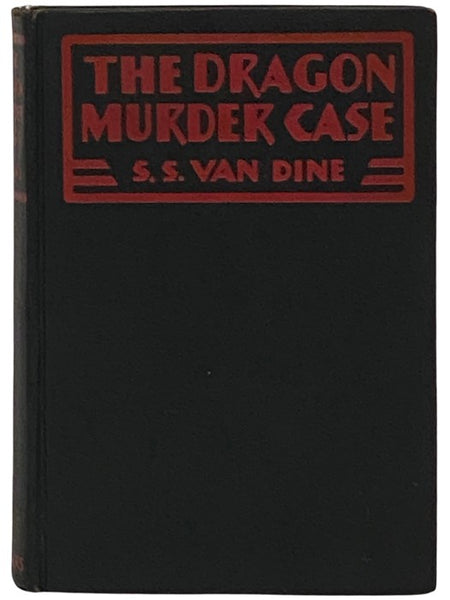The Dragon Murder Case: A Philo Vance Story
