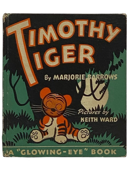 Timothy Tiger (A 'Glowing-Eye' Book)