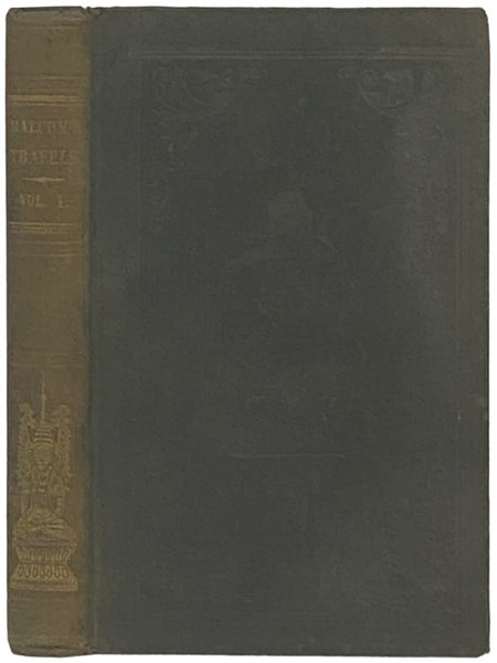 Travels in South-Eastern Asia, Embracing Hindustan, Malaya, Siam, and China; with Notices of Numerous Missionary Stations, and a Full Account of the Burman Empire; with Dissertations, Tables, etc. (Volume 1 of 2)