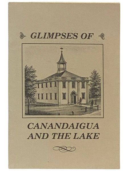 Glimpses of Canandaigua and the Lake