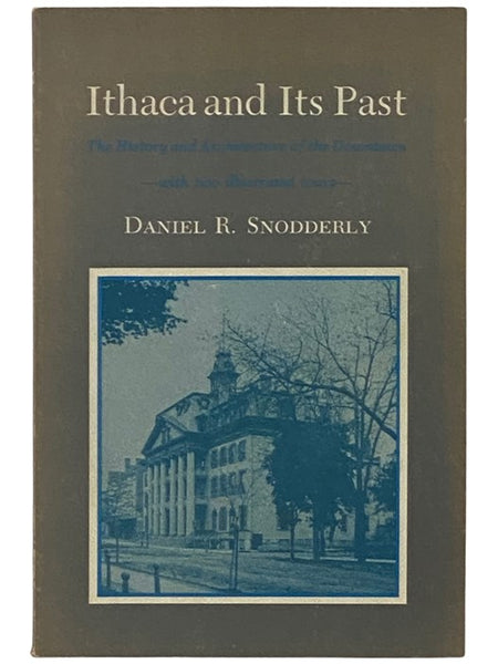 Ithaca and Its Past: The History and Architecture of the Downtown