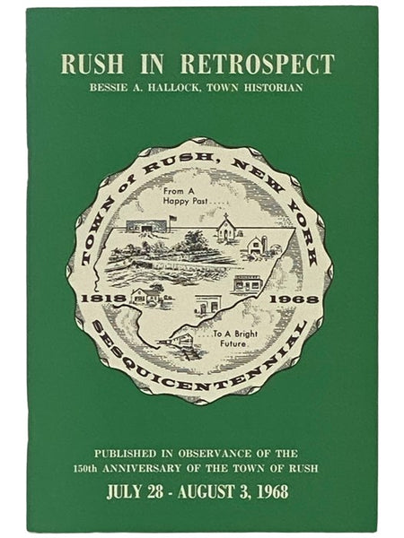 Rush in Retrospect: Town of River, Reeds and Rushes, 1788-1808, 1818-1968
