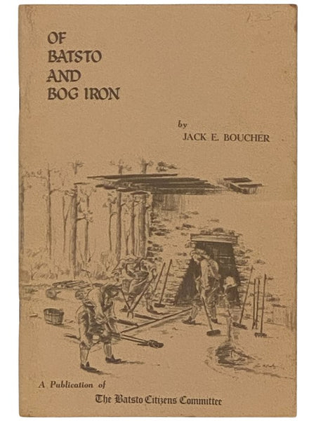 Of Batsto and Bog Iron