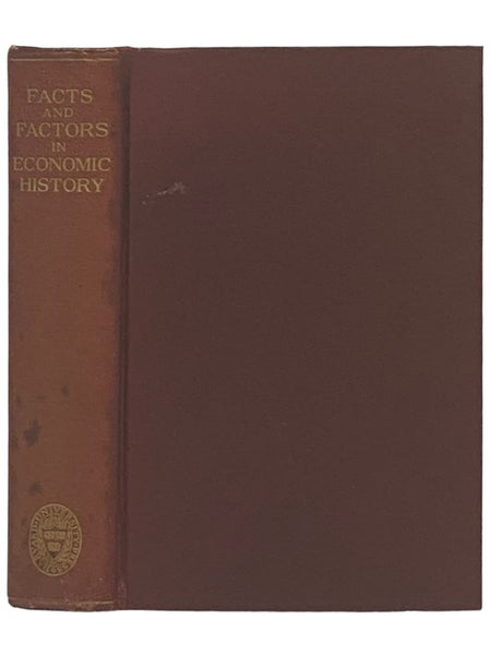 Facts and Factors in Economic History: Articles by Former Students
