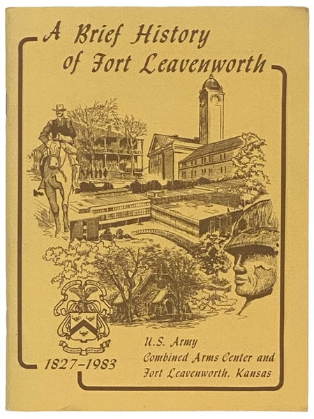 A Brief History of Fort Leavenworth, 1827-1983