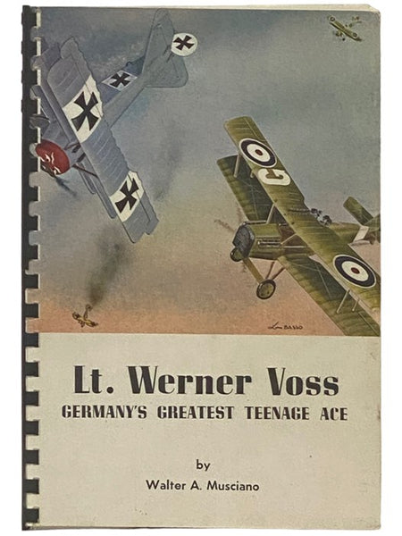 Lt. Werner Voss: Germany's Greatest Teenage Ace
