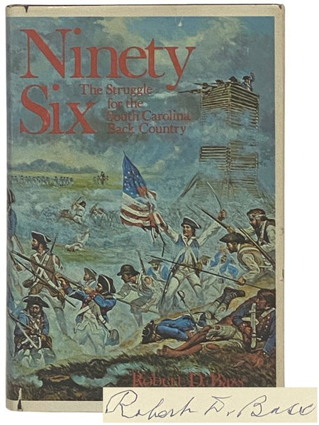 Ninety Six: The Struggle for the South Carolina Back Country