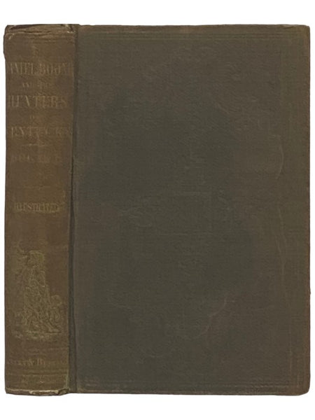 Daniel Boone, and the Hunters of Kentucky
