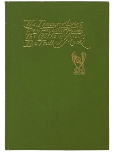 Intentions: The Decay of Lying; Pen, Pencil, and Poison; The Critic as Artist; The Truth of Masks
