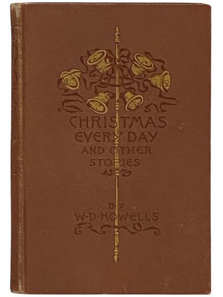 Christmas Every Day and Other Stories: Told For Children