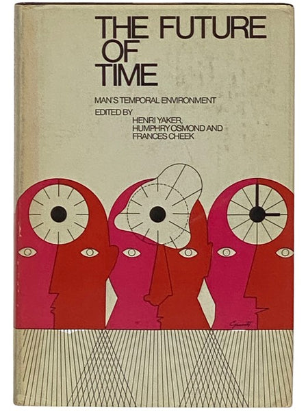 The Future of Time: Man's Temporal Environment