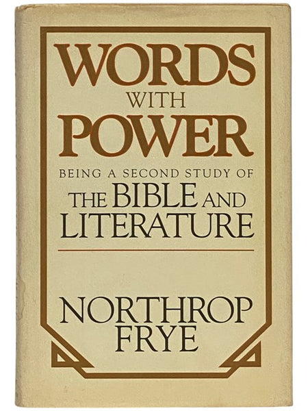 Words with Power: Being a Second Study of 'The Bible and Literature'