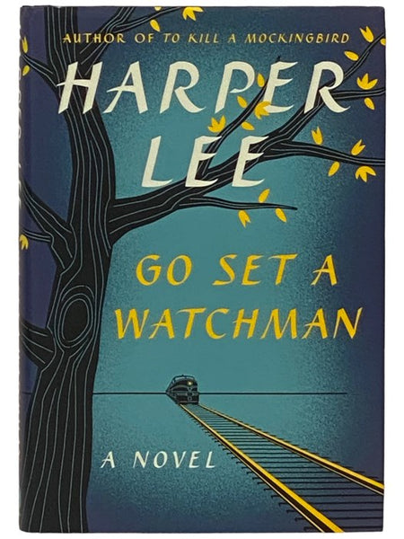 Go Set a Watchman: A Novel