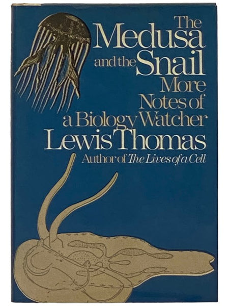The Medusa and the Snail: More Notes of a Biology Watcher