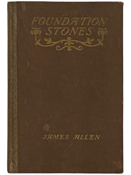 Foundation Stones to Happiness and Success