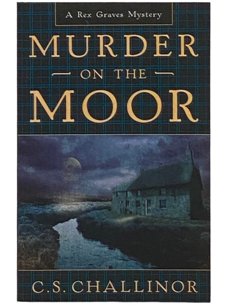 Murder on the Moor (A Rex Graves Mystery, Book 4)
