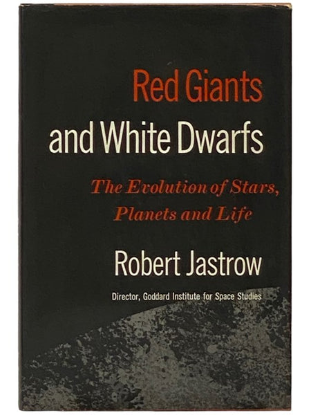 Red Giants and White Dwarfs: The Evolution of Stars, Planets and Life