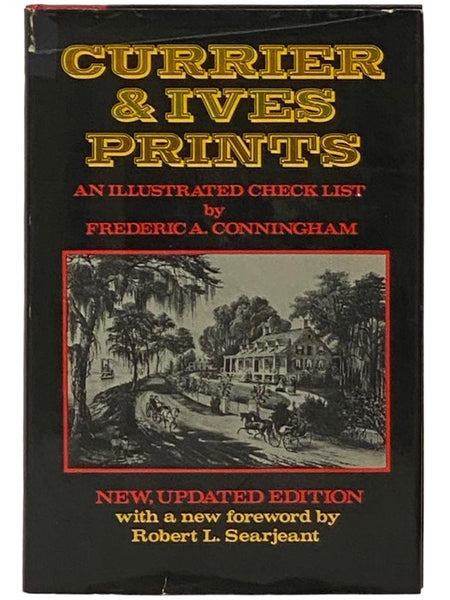 Currier and Ives Prints: An Illustrated Check List [Checklist]