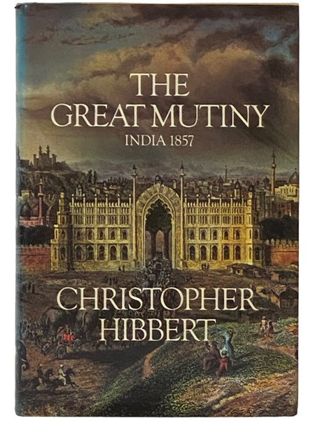 The Great Mutiny: India, 1857