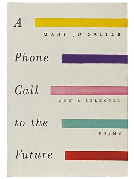 A Phone Call to the Future: New and Selected Poems