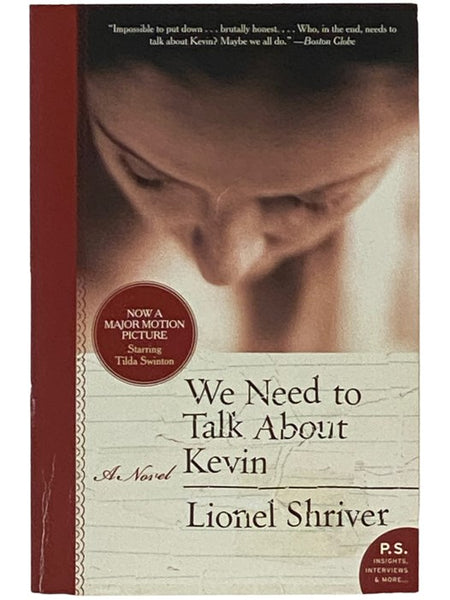 We Need to Talk About Kevin: A Novel