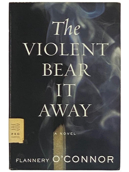 The Violent Bear It Anyway: A Novel