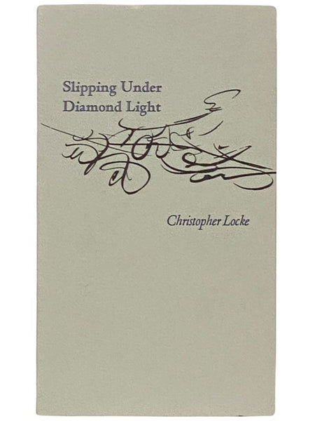 Slipping Under Diamond Light