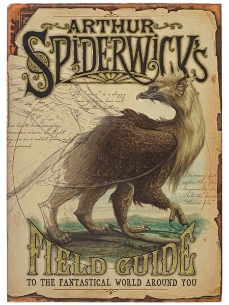 Arthur Spiderwick's Field Guide to the Fantastical World Around You