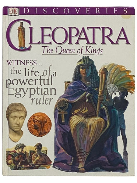 Cleopatra: The Queen of Kings (DK Discoveries)
