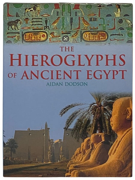 The Hieroglyphs of Ancient Egypt