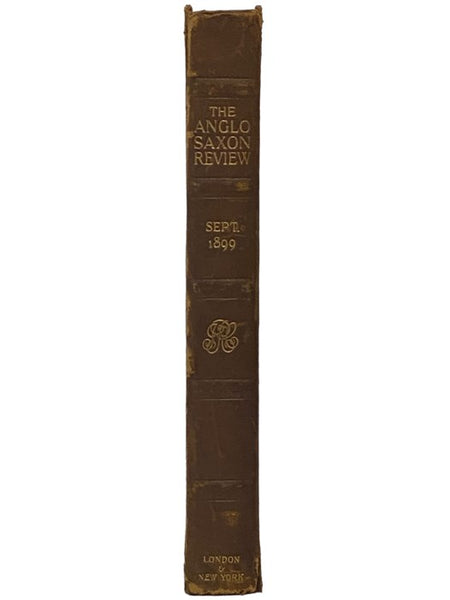 The Anglo-Saxon Review: A Quarterly Miscellany, Vol. II, September, 1899