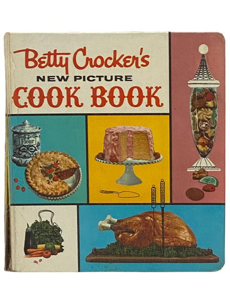 Betty Crocker's New Picture Cook Book [Cookbook]