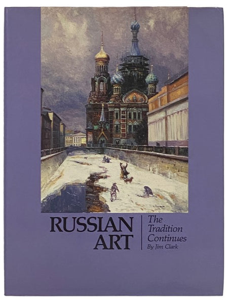 Russian Art: The Tradition Continues