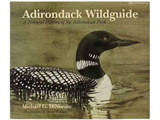Adirondack Wildguide: A Natural History of the Adirondack Park