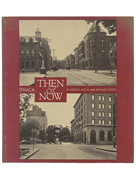 Ithaca: Then and Now