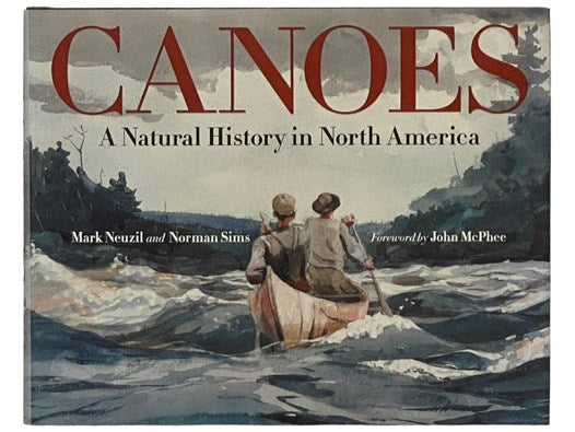 Canoes: A Natural History in North America