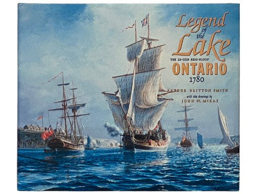 Legend of the Lake: The 22-Gun Brig-Sloop Ontario, 1780