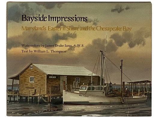 Bayside Impressions: Maryland's Eastern Shore and the Chesapeake Bay