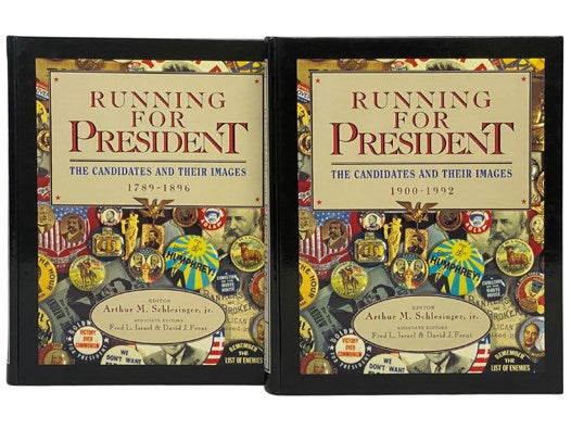 Running for President, in Two Volumes: The Candidates and Their Images, 1789-1896; The Candidates and Their Images, 1900-1992