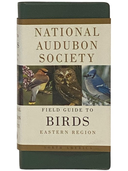 National Audubon Society Field Guide to North American Birds: Eastern Region