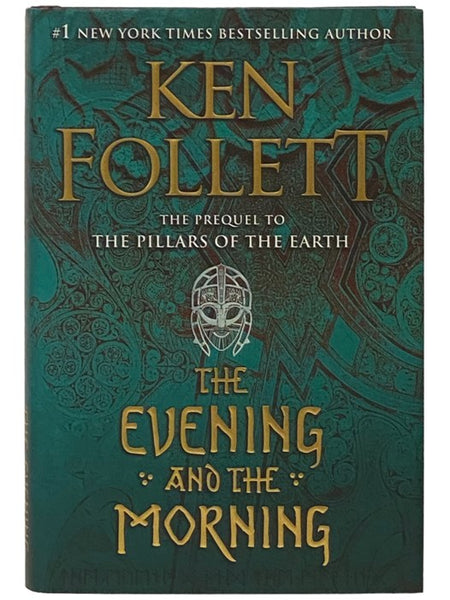 The Evening and the Morning (The Prequel to The Pillars of the Earth)