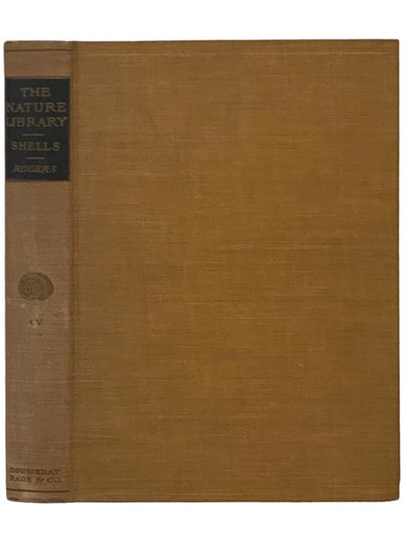 The Shell Book: A Popular Guide to a Knowledge of the Families of Living Mollusks, and an Aid to the Identification of Shells Native and Foreign