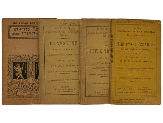 Four Volume Set of 19th Century Plays: Baker's Edition of Plays; Ernestine (French's American Drama, No. 13); The Little Treasure (French's American Drama, No. 26); The Two Buzzards; or, Whitebait at Greenwich (French's Minor Drama, No. CXC, the Acting E…