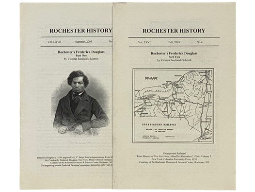 Rochester's Frederick Douglass: Part One and Part Two, Two Volume Set (Rochester History, Summer 2005, Vol. LXVII, No. 3; Fall 2005, Vol. LXVII, No. 4)