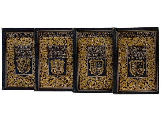 Memoirs of the Court of England: During the Reigns of William and Mary, Queen Anne, and the First and Second Georges, in Four Volumes