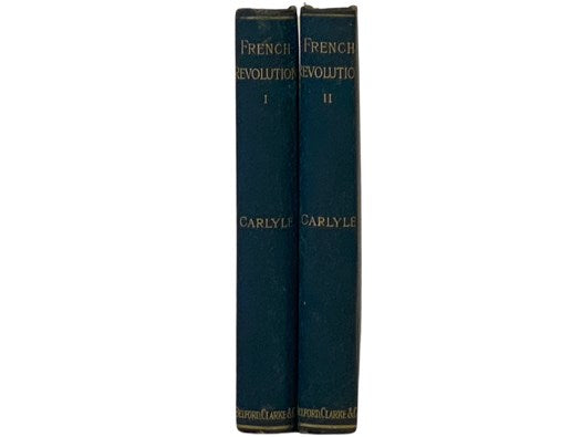 The French Revolution: A History, in Two Volumes