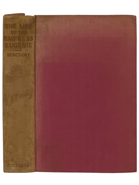 The Life of the Empress Eugenie