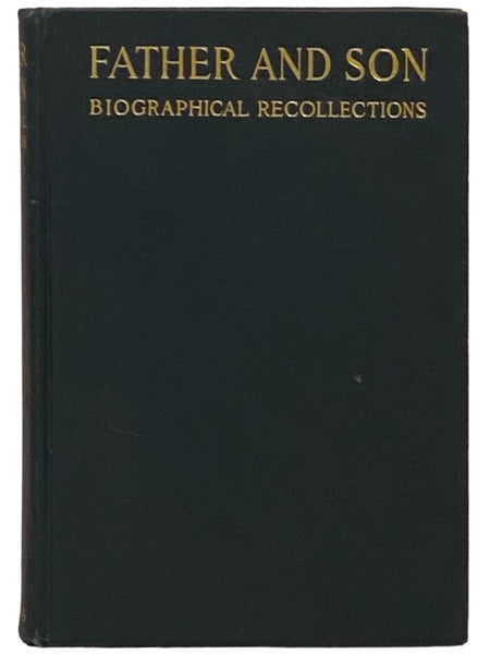 Father and Son: Biographical Recollections